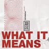 What It Means