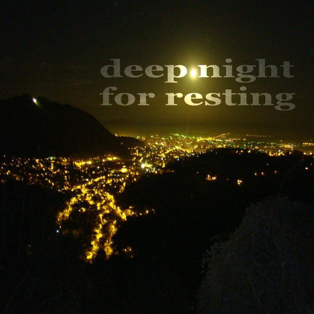 Album cover art for Deep Night For Resting