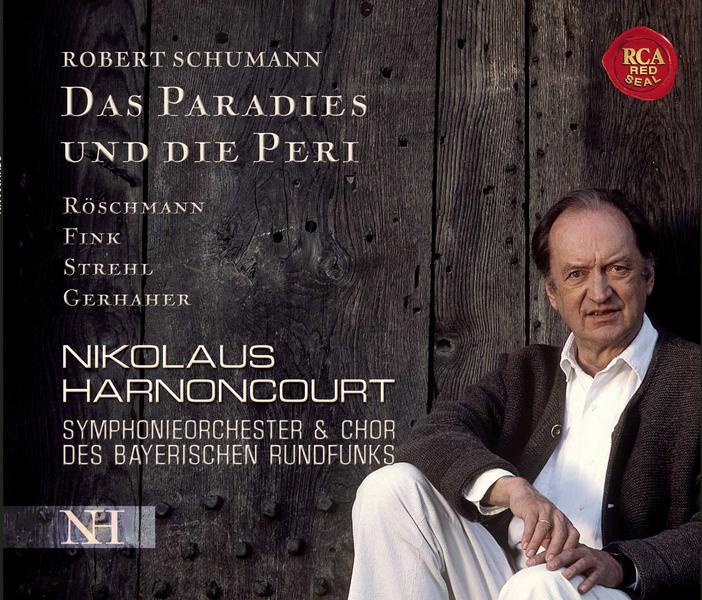 Schumann: Das Paradies und Die Peri