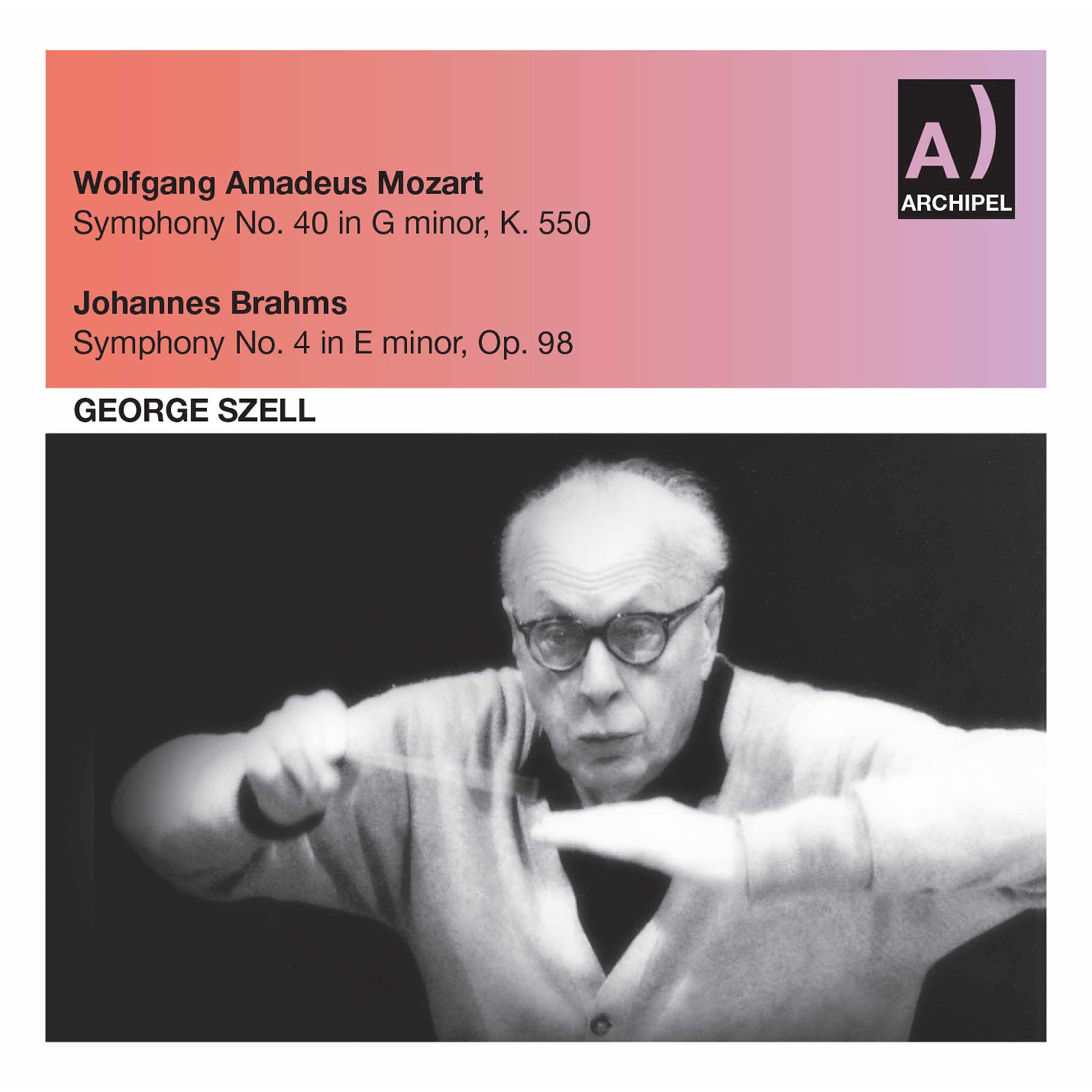 Wolfgang Amadeus Mozart: Symphony No. 40 In G Minor, K. 550 - Johannes Brahms : Symphony No. 4 In E Minor, Op. 98