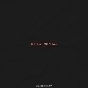 Album cover art for Look At Me Now