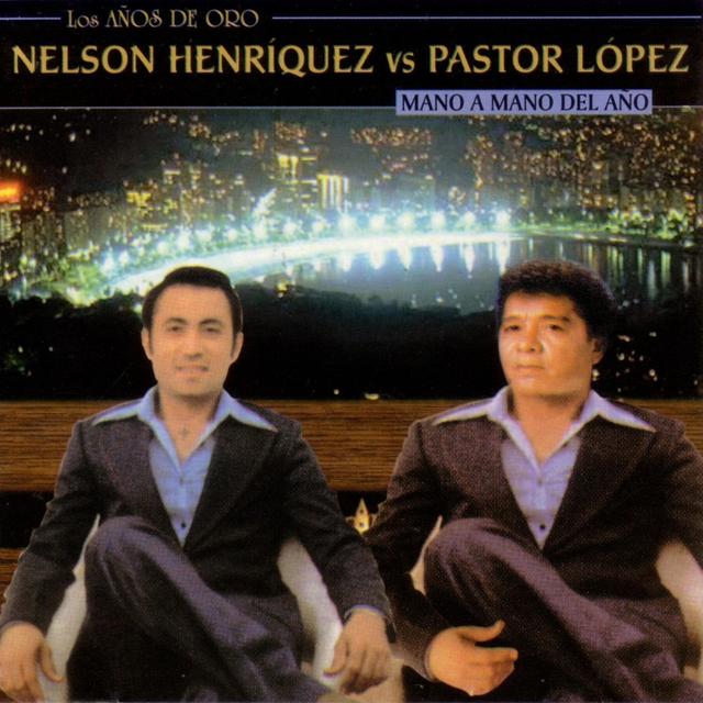 Album cover art for Nelson Henríquez vs. Pastor López