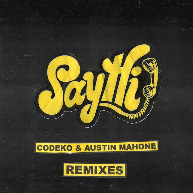 Album cover art for Say Hi Remixes