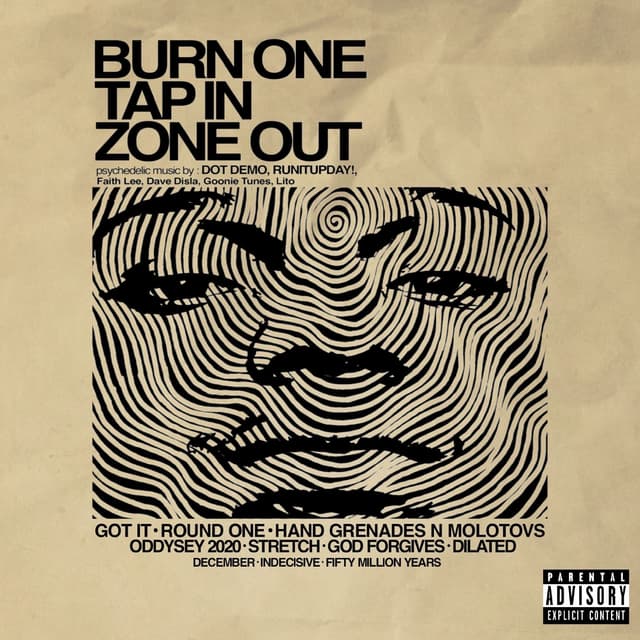 Album cover art for Burn One, Tap in, Zone Out