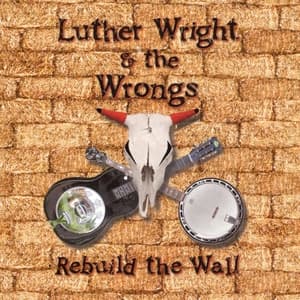 Album cover art for Rebuild the Wall