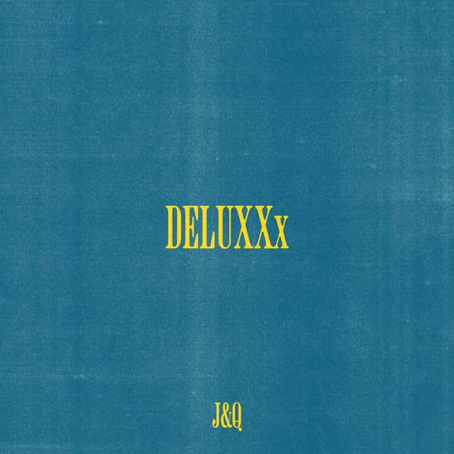 Album cover art for J&Q DELUXXx