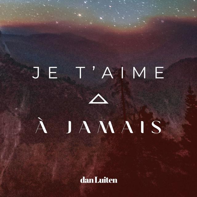 Album cover art for Je T'aime à jamais