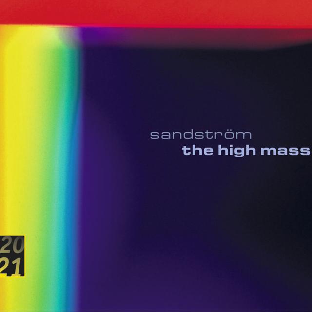Album cover art for Sandström: High Mass - Lidholm: Kontakion
