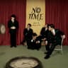 Ms. NO TIME