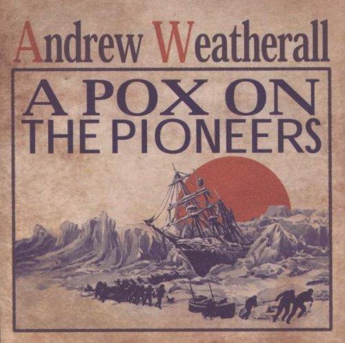 Album cover art for A Pox On The Pioneers