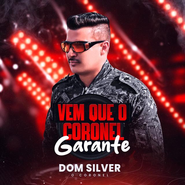 Album cover art for Vem Que o Coronel Garante