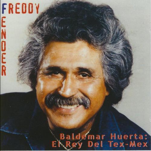 Baldemar Huerta: El Rey Del Tex-Mex
