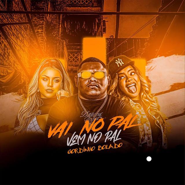 Album cover art for Vai no Pal Vem no Pal
