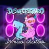 Desnecessauro - Irmão Chatão