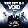 Slide Into the Void