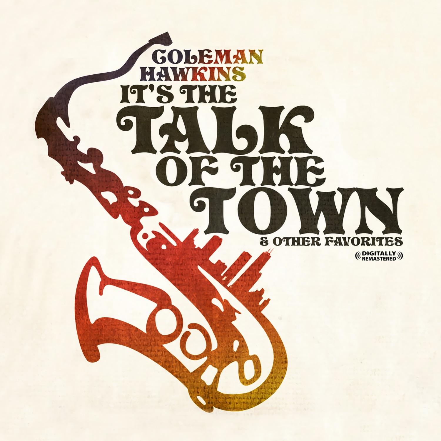 It’s The Talk Of The Town & Other Favorites (digitally Remastered)