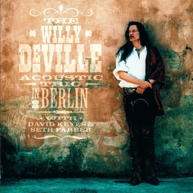 Album cover art for The Willy Deville Acoustic Trio in Berlin