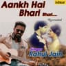 Aankh Hai Bhari Bhari