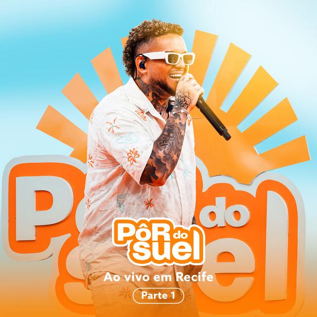 Album cover art for Pôr do Suel Em Recife - Parte 1