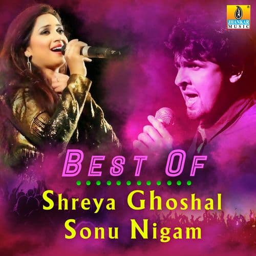 Album cover art for Best of Shreya Ghoshal & Sonu Nigam