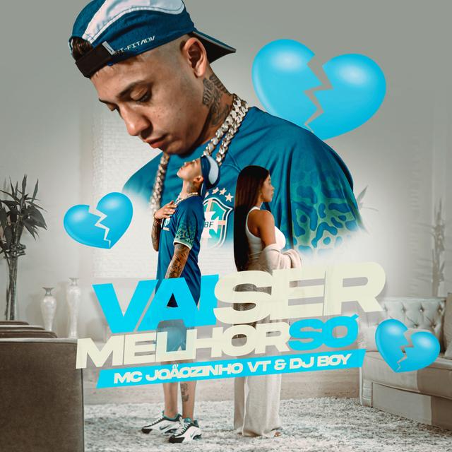 Album cover art for Vai Ser Melhor Só