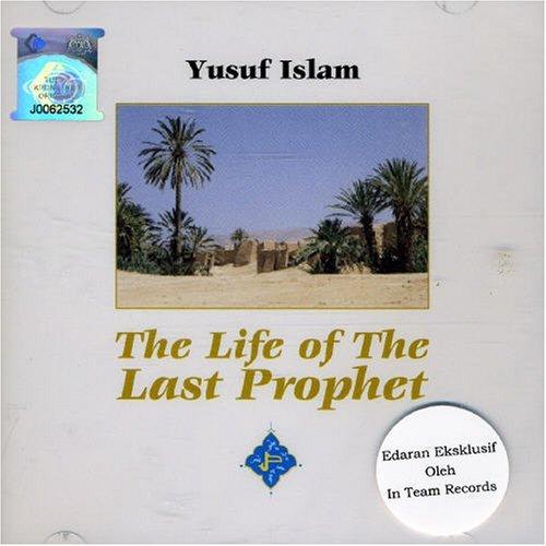 The Life of the Last Prophet