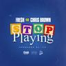 Stop Playing