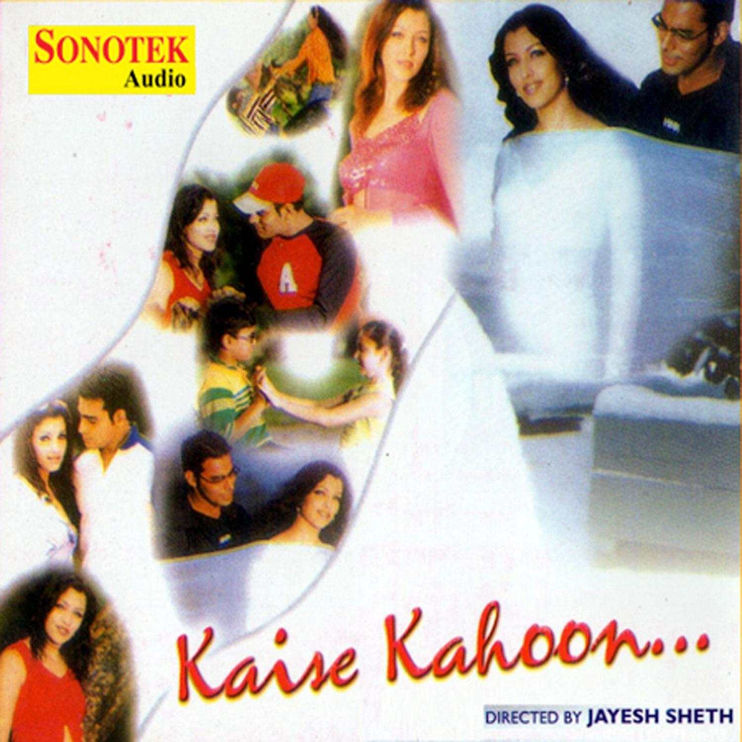 Kaise Kahoon