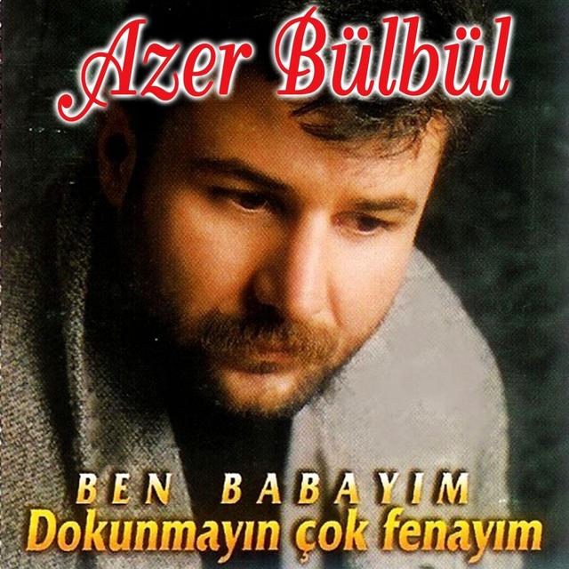 Album cover art for Dokunmayın Çok Fenayım (Ben Babayım)