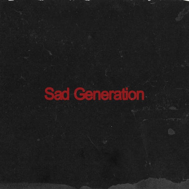 Album cover art for Sad Generation