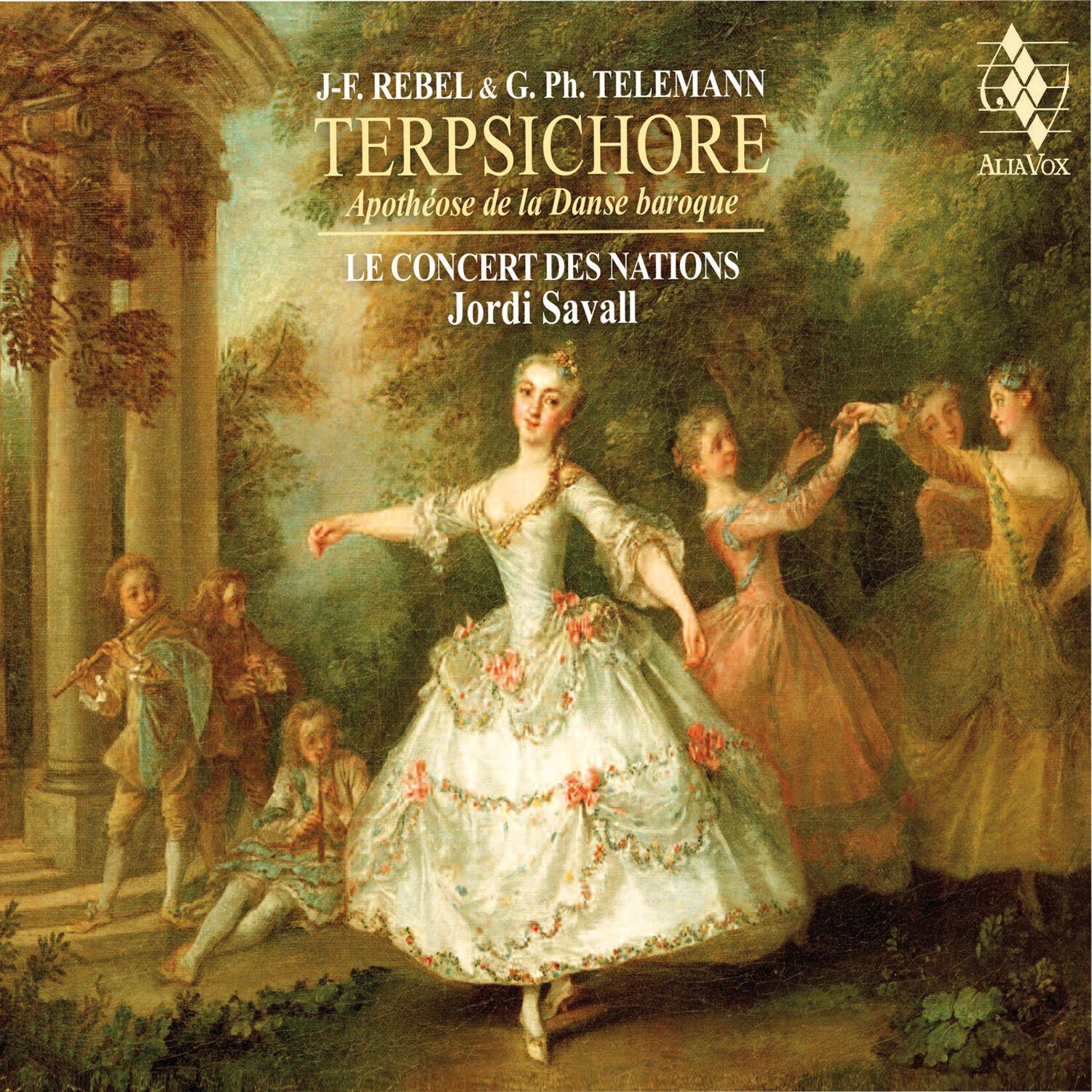 Rebel - Telemann: Terpsichore - Apothéose de la Danse Baroque