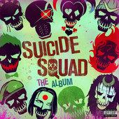 Album cover art for Suicide Squad : The Album [B.O.F.]