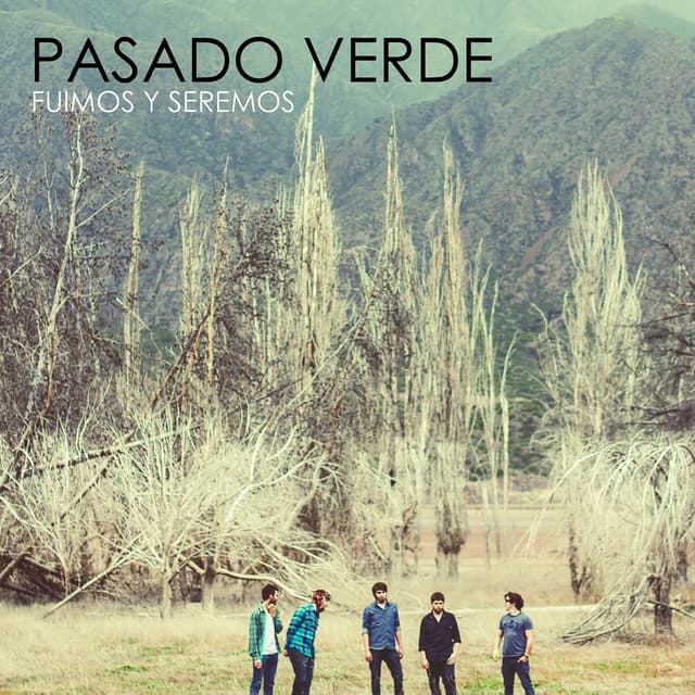Album cover art for Fuimos y Seremos