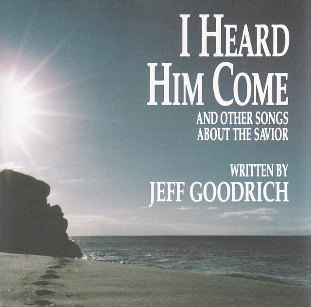 Album cover art for I Heard Him Come and Other Songs About The Savior