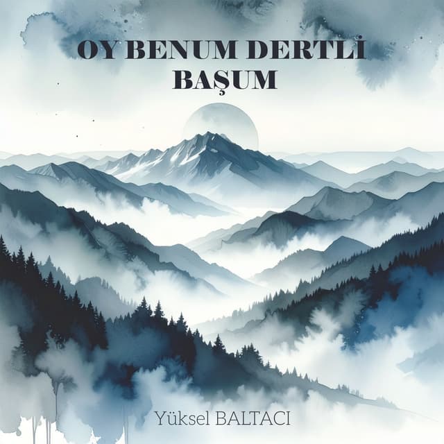 Album cover art for OY BENUM DERTLİ BAŞUM