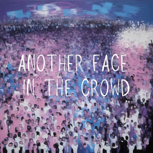 Album cover art for Another Face In The Crowd