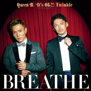 Album cover art for Queen B / It's OK!! -キミがいるから- / Twinkle