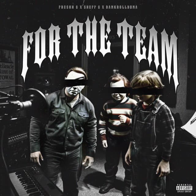 Album cover art for For The Team (feat. Sheff G & Bankroll Buna) - Single