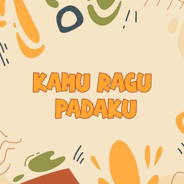 Album cover art for Kamu Ragu Padaku