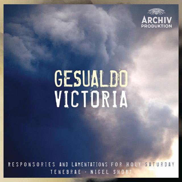 Album cover art for Gesualdo / Victoria - Responsories And Lamentations For Holy Saturday