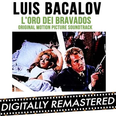 Album cover art for L'Oro dei Bravados / Gold of The Bravados / Chapaqua's Gold / Chappaqua [B.O.F.]