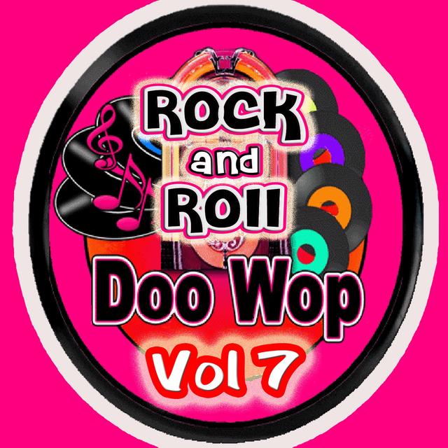 Album cover art for Rock & Roll Doo Wop Vol 7