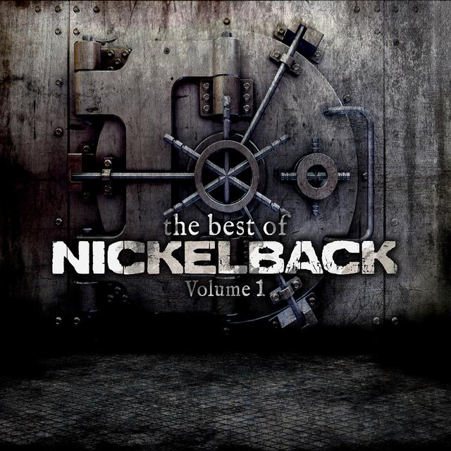 Album cover art for The Best of Nickelback Volume 1