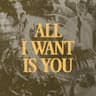 All I Want Is You [Live]