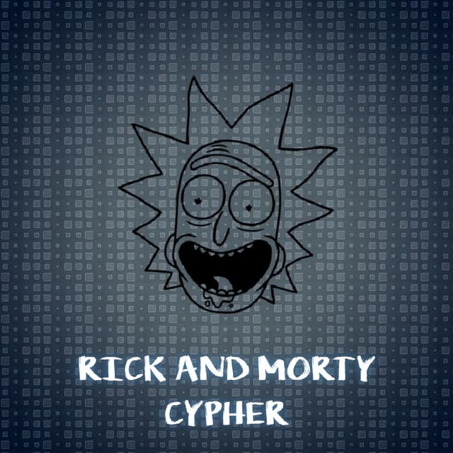 Album cover art for Rick and Morty Cypher