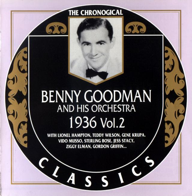 Album cover art for The Chronological Classics: Benny Goodman and His Orchestra 1936, Volume 2