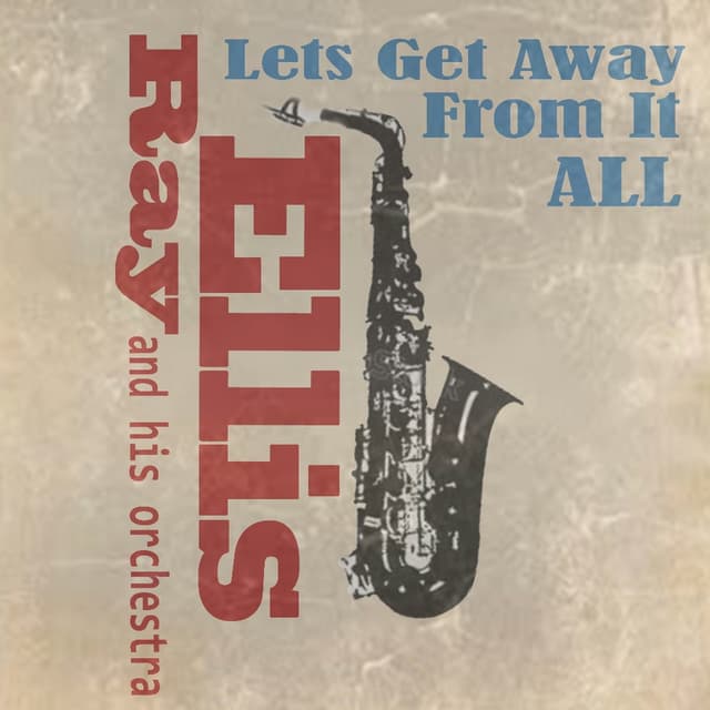 Album cover art for Let's Get Away From It All