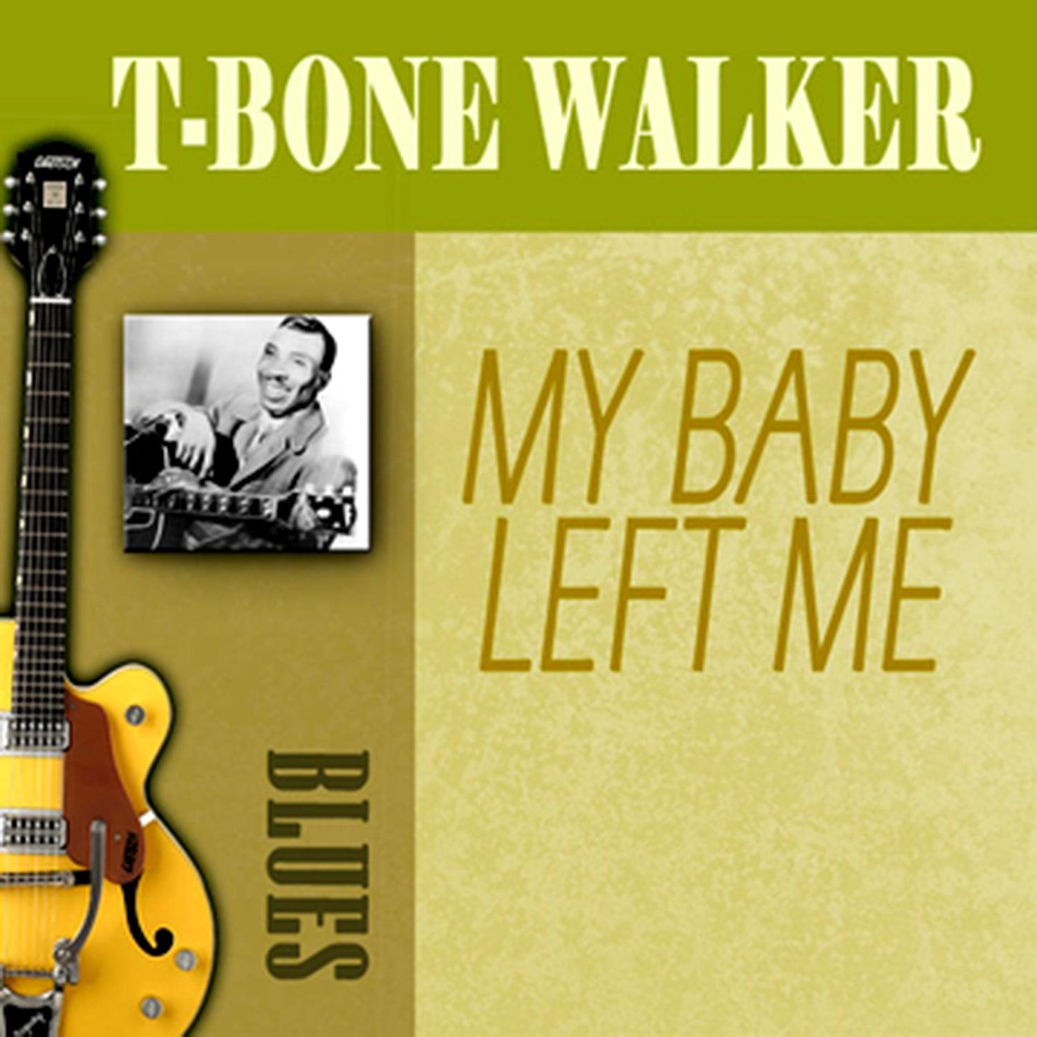 My Baby Left Me