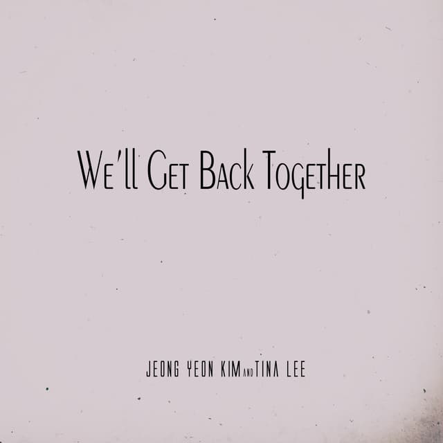 Album cover art for We'll Get Back Together