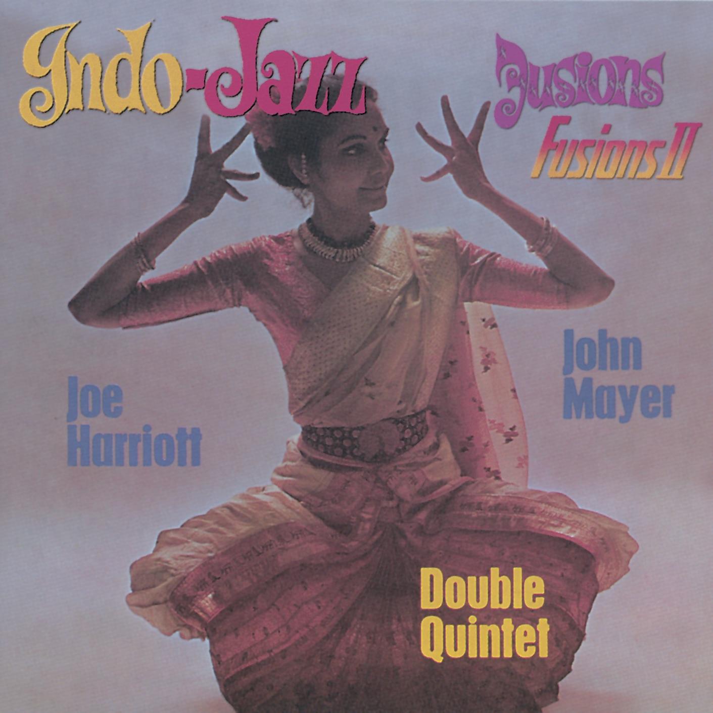 Indo-Jazz Fusions 1 & 2